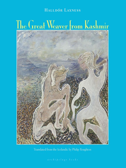Title details for The Great Weaver from Kashmir by Halldor Laxness - Available